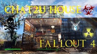 Chat2U House Fallout 4 Ep1
