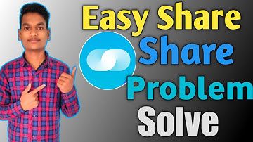 Easyshare App Kaise Use Kare Problem Solve? EasyShare App Kya Hai #easyshare
