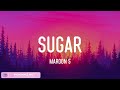 Maroon 5 - Sugar (Lyrics) Katy Perry, Imagine Dragons,... (Mix)