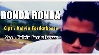 Ronda Ronda - Kelvin Fordatkossu  RML [HD] ( Video Clip) 2018