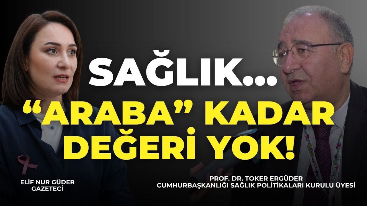 Sağlığımıza Arabamız Kadar Özen Göstermiyoruz! | Prof. Dr. Toker Ergüder