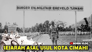 Sejarah Kota Cimahi - Asal Usul Cimahi Sebagai Pusat Militer Belanda Tempo Doeloe