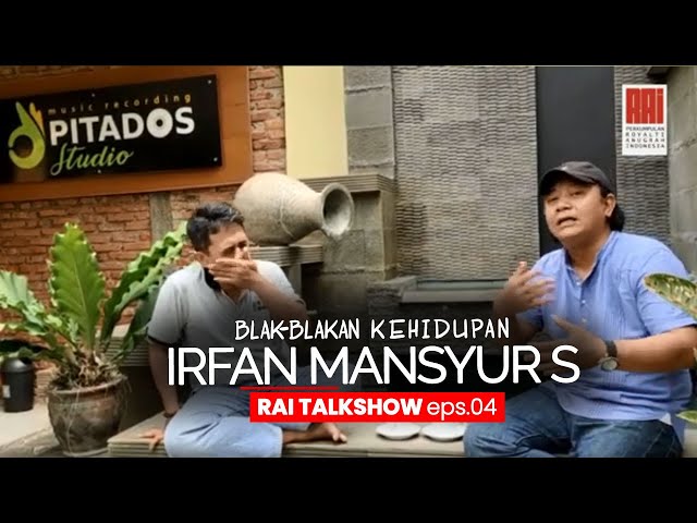 RAI-Talkshow #04 - Blak-blakan kehidupan Irfan Mansyur S class=