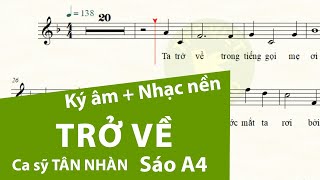 TRỞ VỀ ★ Sheet nhạc Beat Karaoke Lyrics | Tân Nhàn - Sáo trúc A4 #trevietstudio