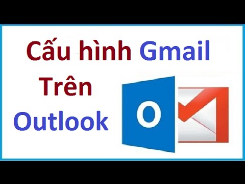 Hướng dẫn cấu hình Gmail trên Outlook 2013, 2010, 2007 | Foci
