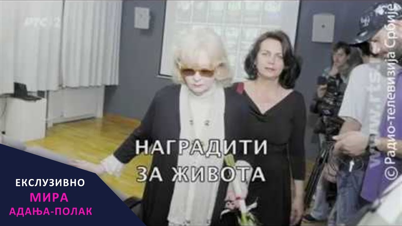 Mira Adanja Polak: Ekskluzivno - Nagraditi za života