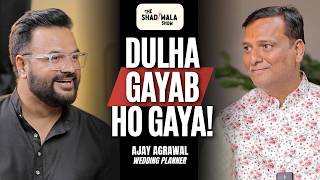 Wedding Planning Secrets | The Shadiwala Show Featuring Ajay Agrawal | Jay Lilawala | TSS01