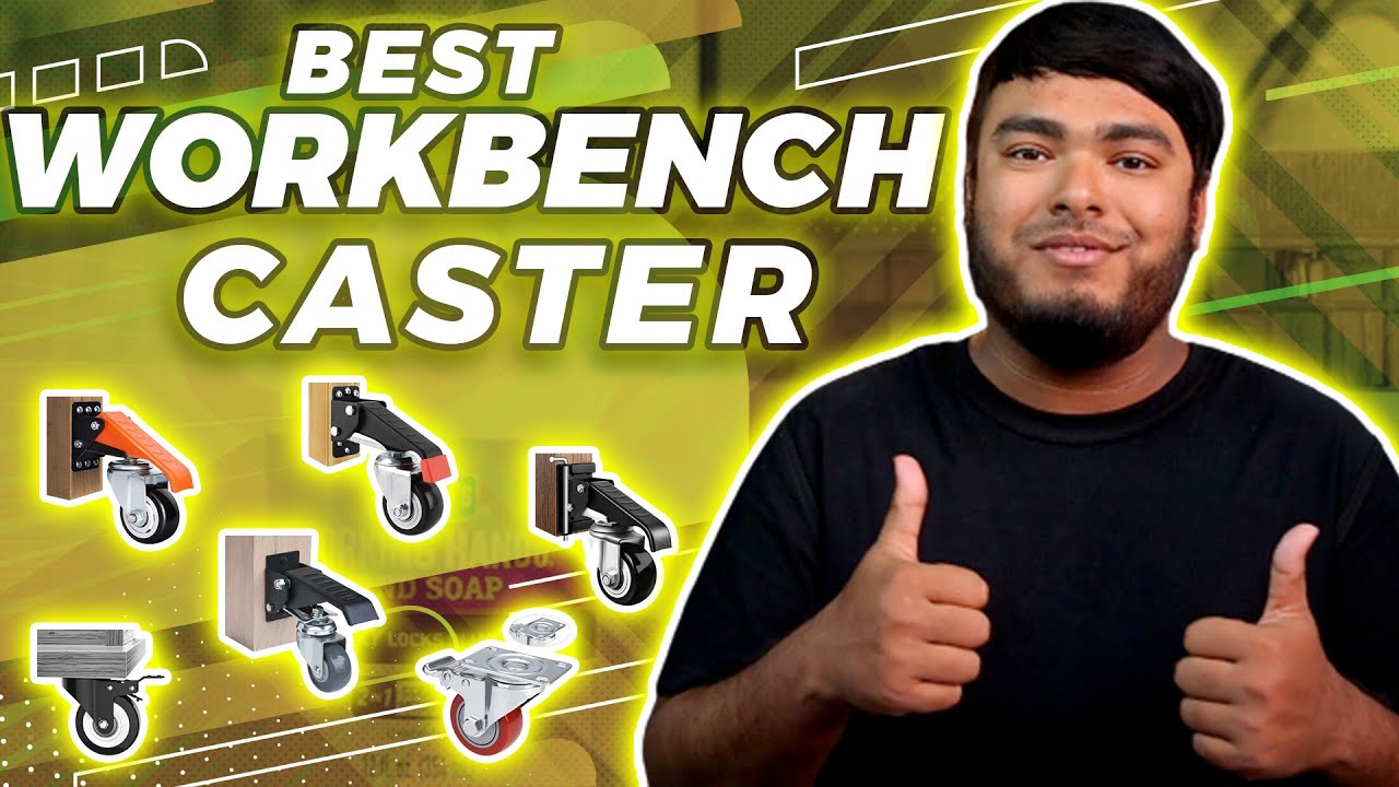 Best Workbench Caster in 2026 [Top 6 Review] - Heavy Duty Quick Release Workbench Caster
