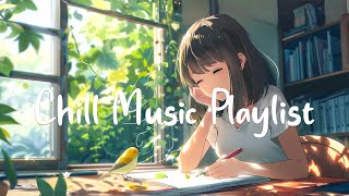 Chill Music Playlist ✨ Top 30 Relaxing Songs That Make You Mood Better | Chill Melody