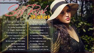 Classic Soft Rock Ballads 70s 80s 90s || Top 100 Soft Rock Love Songs Of All Time