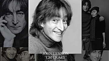 John Lennon - I'm Crazy / Emotional Wreck (Watching the Wheels) demos