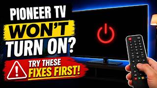 Pioneer TV Won’t Turn On? Try These Fixes First! screenshot 3