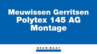 Montage Polytex 145AG van Meuwissen Gerritsen