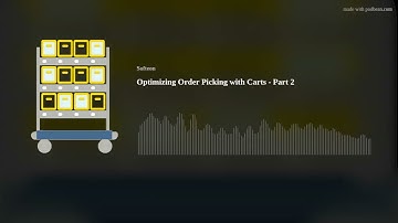 Optimizing Order Picking with Carts - Part 2