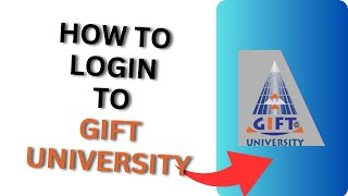 How to Login to Gift University?