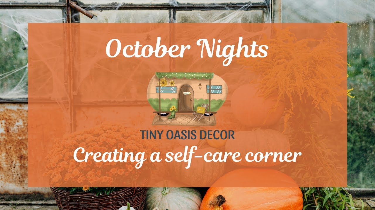 How to Create a Cozy Self-Care Corner | Fall Wellness Ideas for Small Spaces
