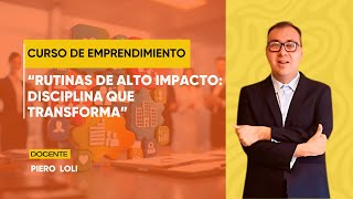 “Rutinas de alto impacto: Disciplina que transforma” - Curso de Emprendimiento / 08 - 01 screenshot 2