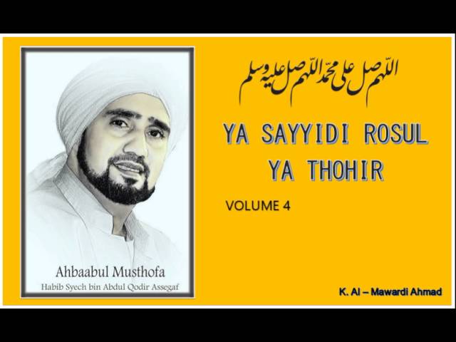 Habib Syech : Ya Sayyidi Rosul Ya Thohir - vol4 class=