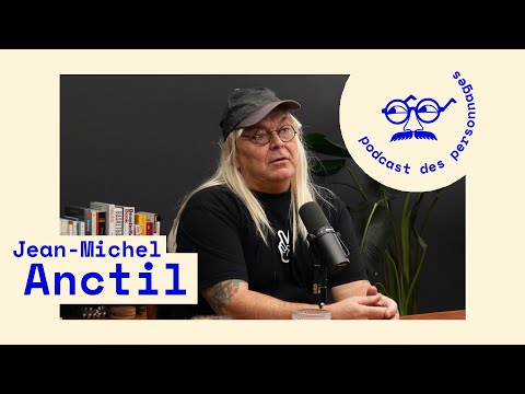 Le podcast des personnages #115 - Serge Chassé (Jean-Michel Anctil)