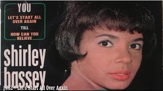 Video thumbnail of "Shirley Bassey - Lets Start All Over Again (1962 Recording)"