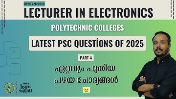 Lecturer in Electronics | Latest PSC Questions of 2025 | Polytechnic Colleges