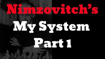 Nimzovitch’s My System Part 1 – GM Dzindzi - Exclusive Preview – ChessDVDs