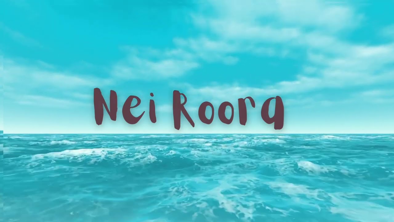NEI ROORA | KIRIBATI MUSIC