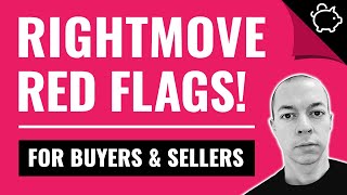 BUYING A HOUSE? Watch Out For These Rightmove RED FLAGS!