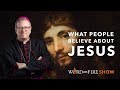 What People Believe About Jesus