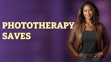 How Does Phototherapy Help Newborns in the NICU?