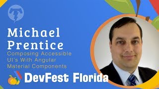 Michael Prentice 🍊 DevFest Florida 2019 Information