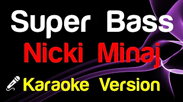 🎤 Nicki Minaj - Super Bass (Karaoke) - King Of Karaoke