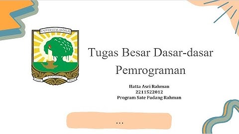 Video Laporan Tugas Besar Dasar Pemograman_Hatta Asri Rahman 2211522012