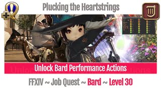 FFXIV Unlock Bard Performance Actions ~ Stormblood ~ Plucking the Heartstrings