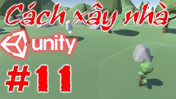 Cách cây lớn lên - Unity 3D Cơ Bản - City Builder - E11
