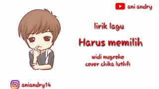 Harus memilih widi nugroho cover chika luthfi