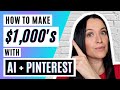 Ai  pinterest affiliate marketing  make 1000s online  new method