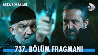 Arka Sokaklar 737. Bölüm Fragmanı