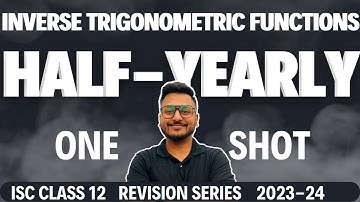 Master Inverse Trigonometric Functions in One Shot | ISC | CLASS 12 |  Mathematics | Yash Maheshwari