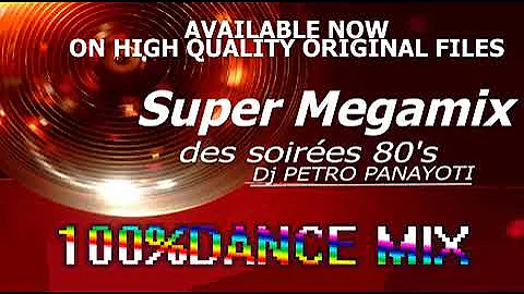 Super Megamix des soirees 80's   Dj Petro Panayoti