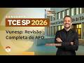 TCE SP 2026 | Vunesp: Revisão Completa de AFO