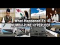 What’s going on with Mumbai Pune Hyperloop | India mega projects | Mumbai Pune Hyperloop in Hindi