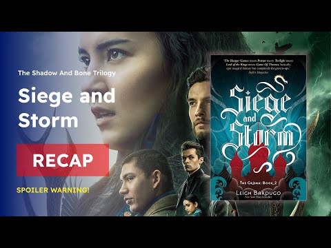 Siege and Storm Recap - (The Shadow and Bone Trilogy #2)