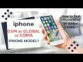 How to know your IPhone GSM or Global (CDMA)? IPhone 7,  IPhone 7 Plus,  IPhone 5 / 5s/ 5c, Iphone 4