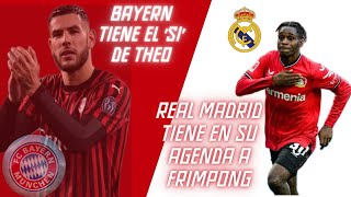 💣 Theo Hernández dice 'SI' al Bayern Múnich | Real Madrid piensa en Frimpong para la banda derecha