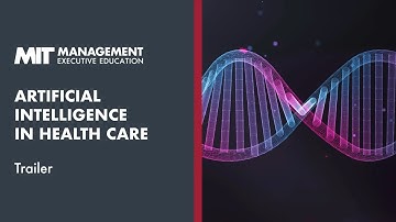 MIT Sloan Artificial Intelligence in Health Care Online Short Course | Trailer