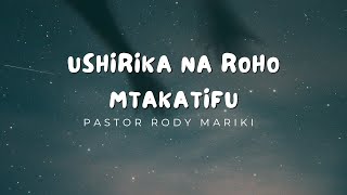 Pastor Rody mariki - Ushirika wetu  ndani ya Yesu kristo