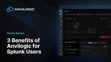 3 Benefits of Anvilogic for Splunk Users