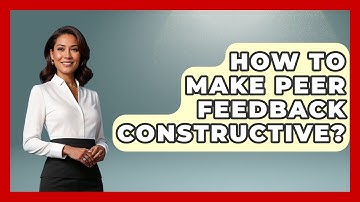 How To Make Peer Feedback Constructive? - The Personal Growth Path