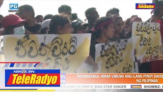 Ilang Pinoy Sa Sri Lanka Apektado Na Ng Economic Crisis Doon Sakto 27 May 2022